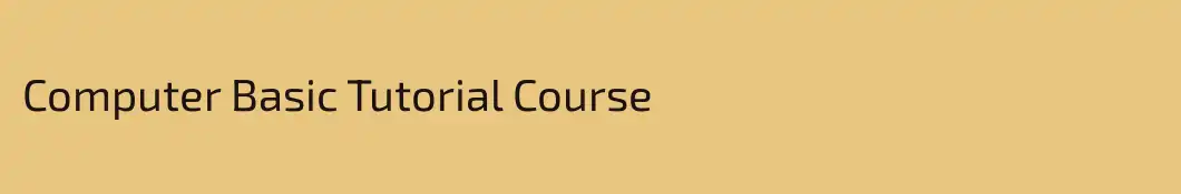 Computer Basic Tutorial Course